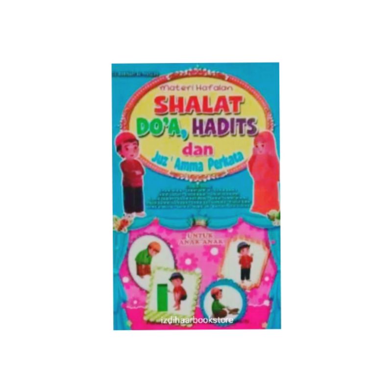 Buku Anak Muslim Materi Hafalan Sholat Doa Dan Hadis Dilengkapi Juz Amma Perkata Terlaris