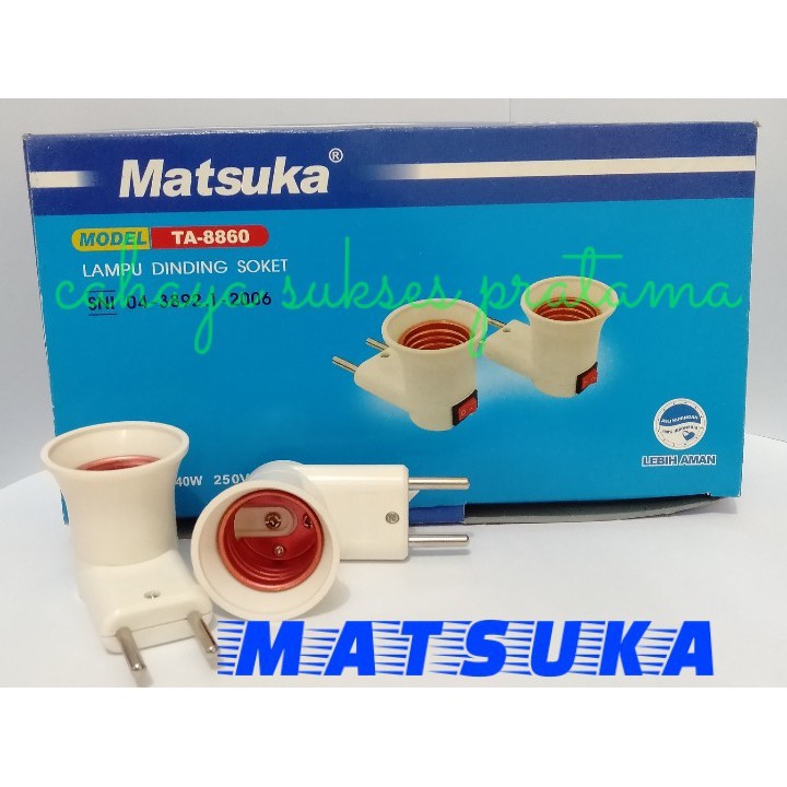 Fitting Colok Switch/Fiting Colok Saklar/ Fiting Lampu Tidur TA-8860 Matsuka