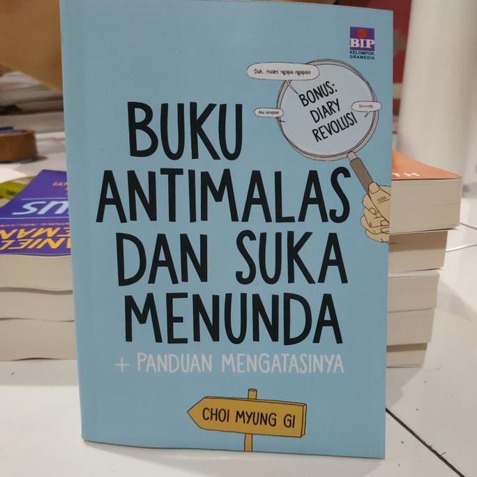

Buku Anti Malas dan Suka Menunda + Cara Mengatasinya - Choi Myung Gi - Best Seller