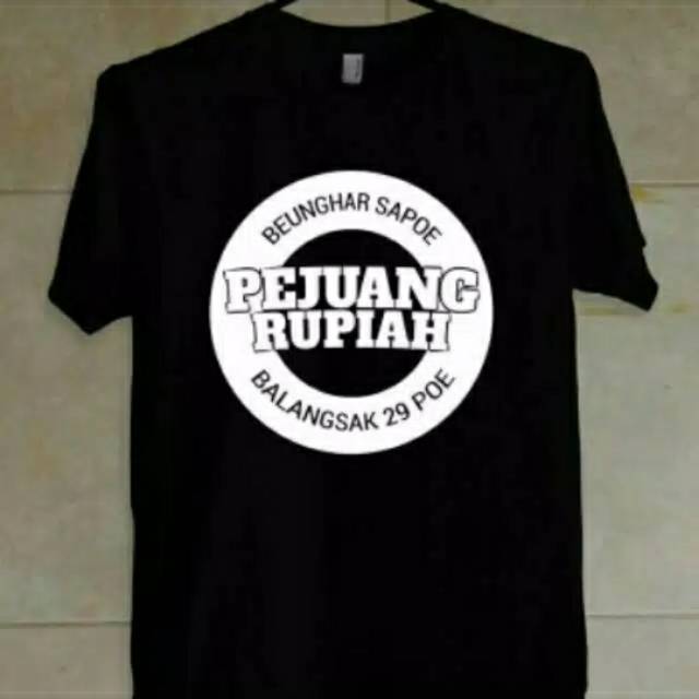 Kaos sunda jawa betawi pejuang rupiah balangsak 29 poe premium