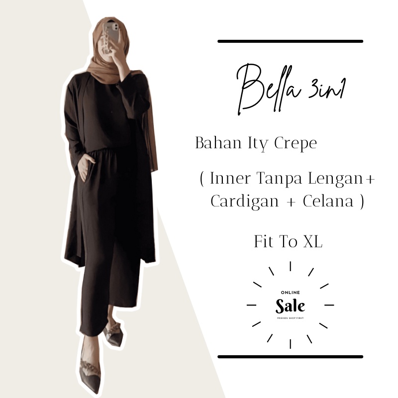 BELLA  Set 3 In 1 Inner,Cardigan,Celana Setelan Wanita  Mualim Remaja Bahan Itty Crepe Premium Fit To XL BEST SLER BGTEL!!