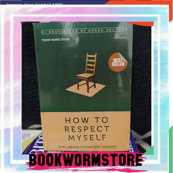 Jual Buku Seni Menghargai Diri Sendiri How To Respect My Self By Yoon Hong Gyun Shopee Indonesia 3881