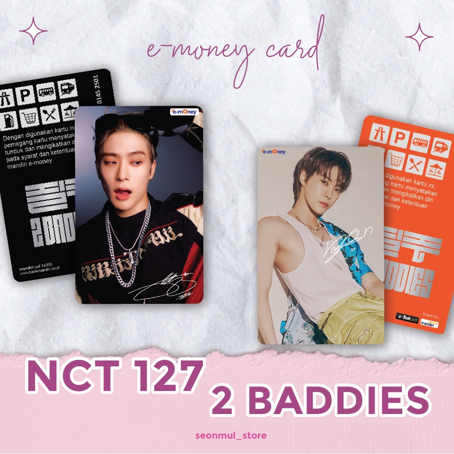 PALING DICARI!!! EMONEY BRIZZI FLAZZ TAPCASH NCT127 2 BADDIES / NCT 127 2 BADDIES / 2BADDIES / TAP CASH