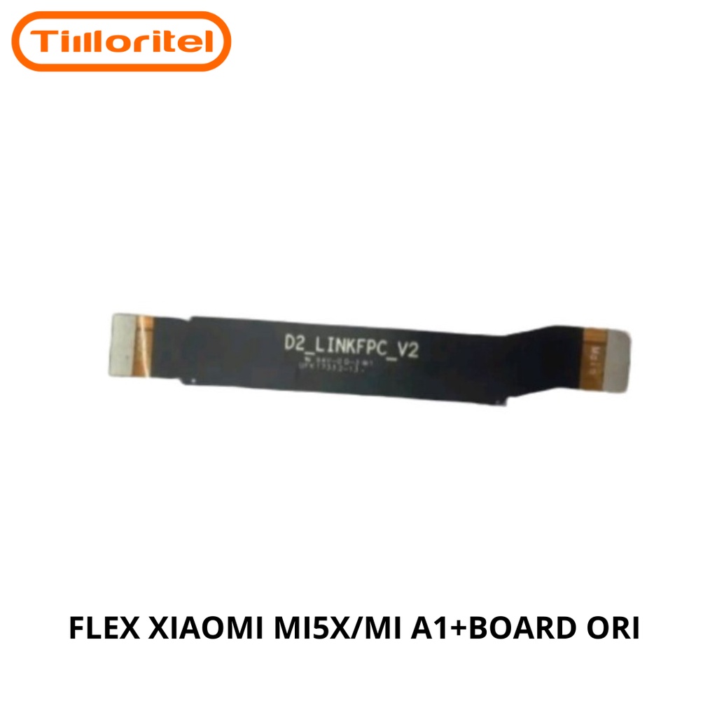 FLEXIBLE XIAOMI MI5X / MI A1 + BOARD ORI