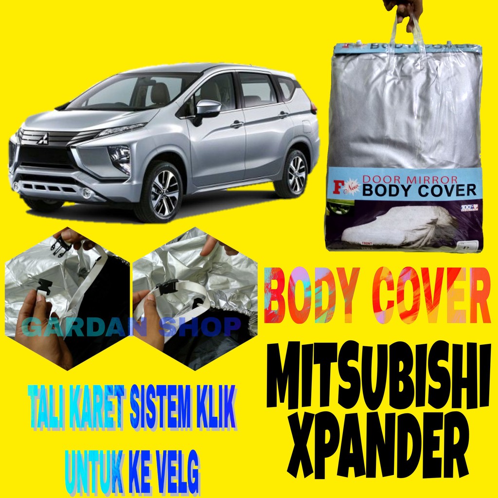 Bodi Cover XPANDER Sarung Penutup Pelindung Selimut Bodi Xpander Car Cover Tali Karet KLIK Ke Velg