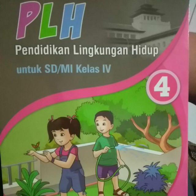 Buku Plh Pendidikan Lingkungan Hidup Untuk Kelas 4 Sd Shopee Indonesia