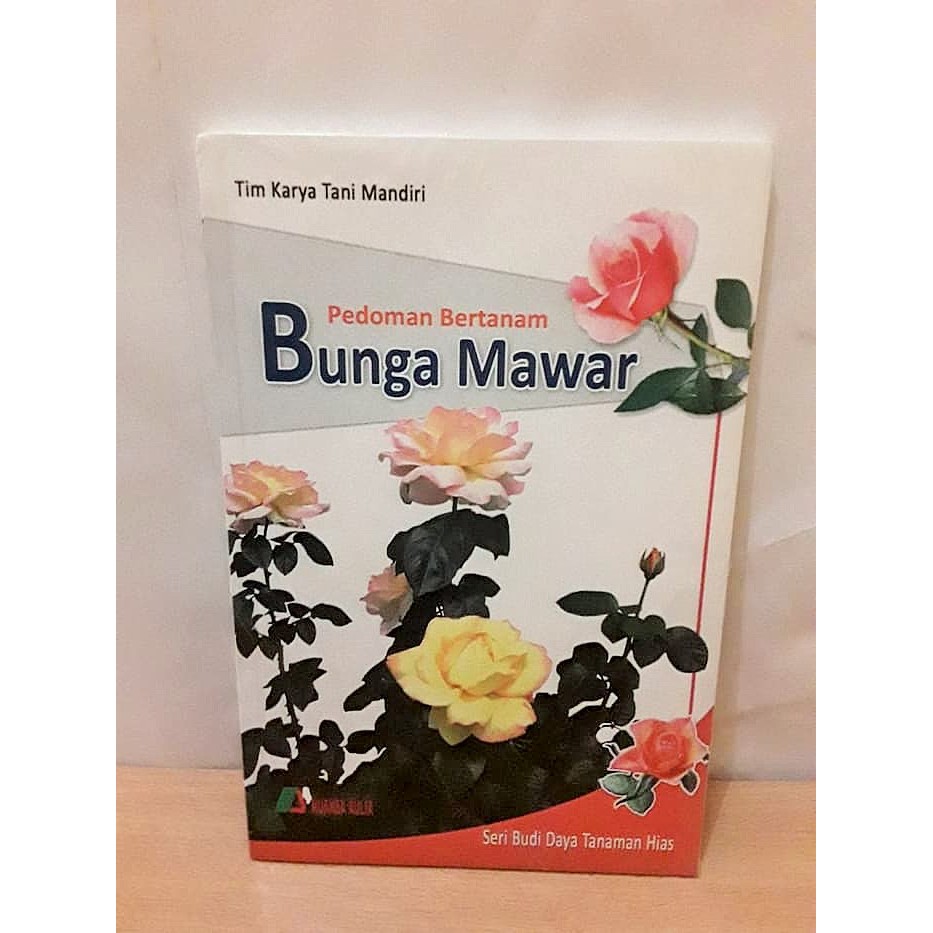 Buku Pedoman Bertanam Budidaya Tanaman Bunga Mawar Shopee Indonesia