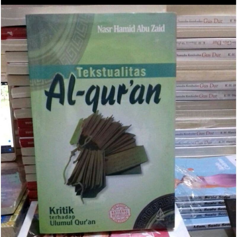 BUKU TEKSTUALITAS AL-QUR'AN,KRITIK TERHADAP ULUMUL QUR'AN (ORI)