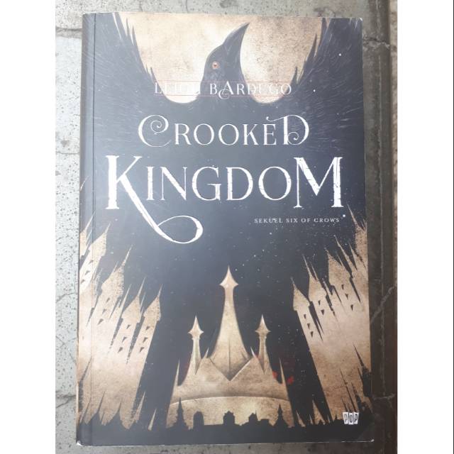 CROOKED KINGDOM - Leigh Bardugo [PRELOVED]