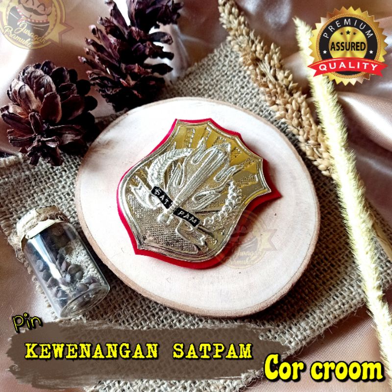 LENCANA KEWENANGAN SATPAM SECURITY model ATAS COR