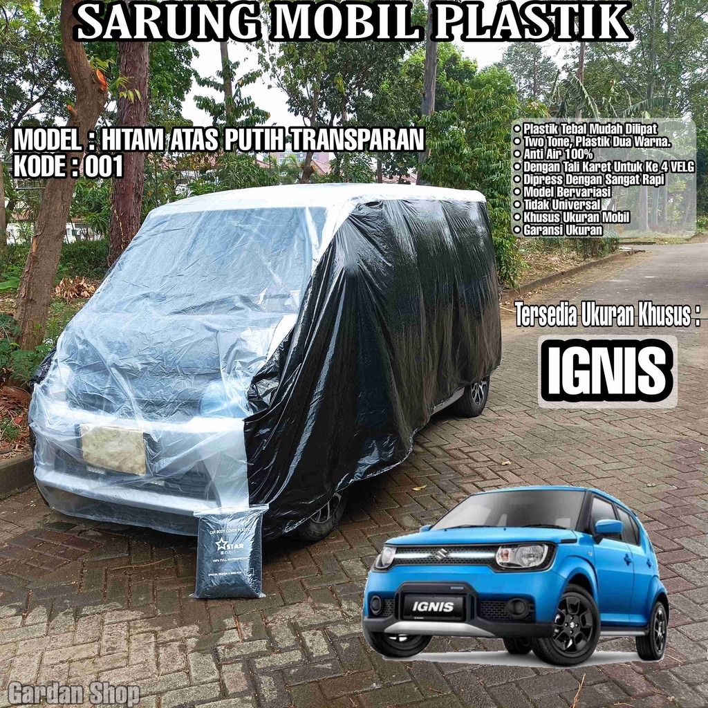 Sarung Mobil Plastik IGNIS Hitam Atas Putih Transparan Full Anti Air