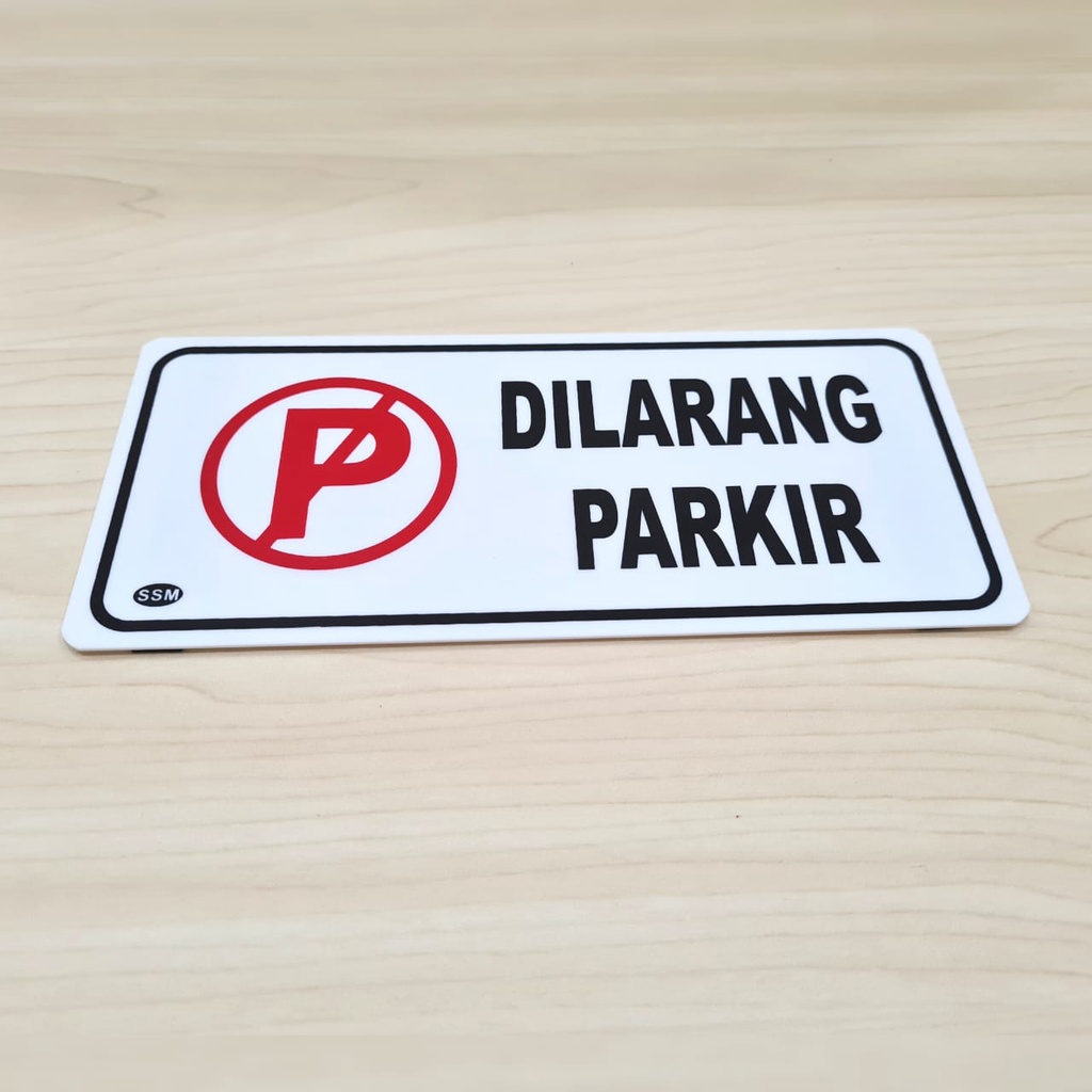 

Sign Board Akrilik MEDIUM DILARANG PARKIR