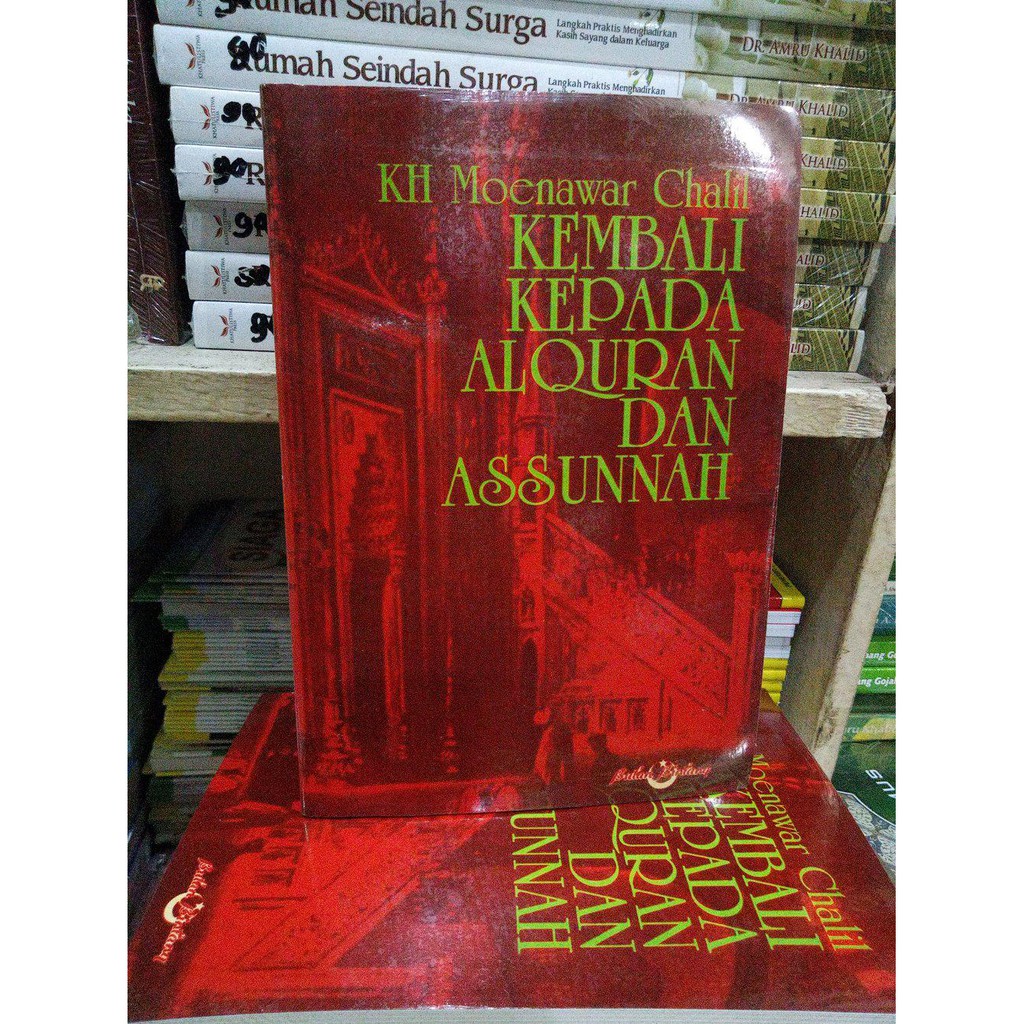 Jual buku Kembali Kepada Alqiran dan Assunnah. .KH.Moenawar Chalil