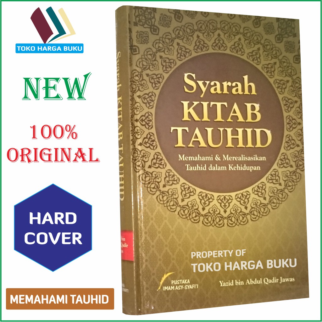 Foto Syarah Kitab Tauhid ORIGINAL Penulis Yazid bin Abdul Qadir Jawas PIS - Pustaka Imam Asy-Syafii