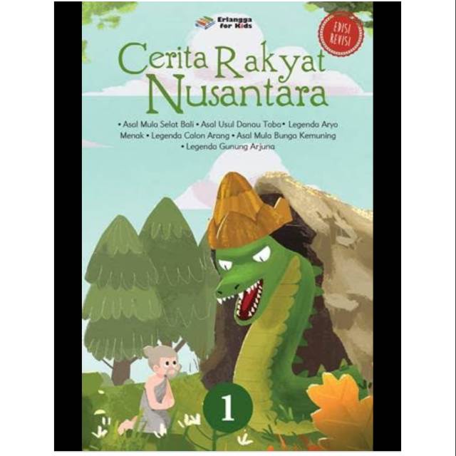 CERITA RAKYAT NUSANTARA 1 ED.REVISI ORIGINAL ERLANGGA FOR KIDS