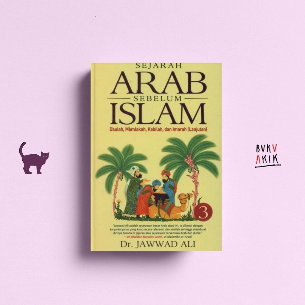 Sejarah Arab Sebelum Islam Jilid 3 (Hard Cover)