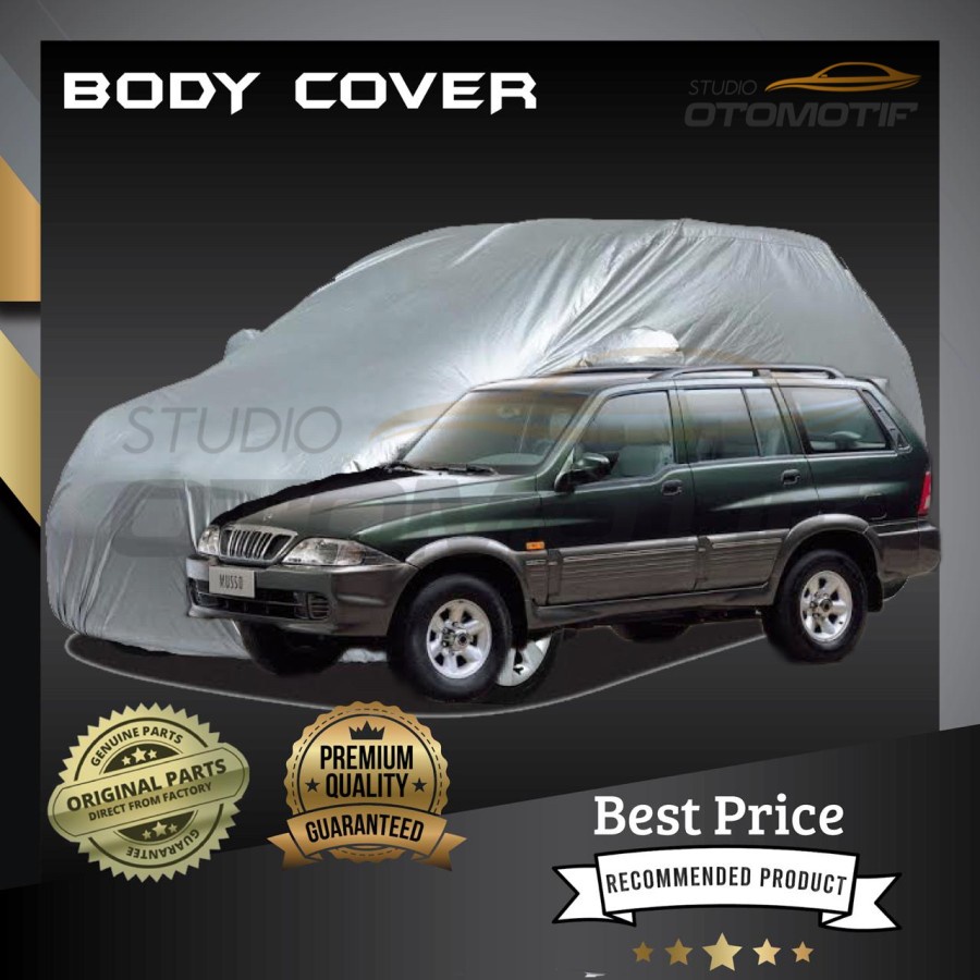 SARUNG MOBIL SSANGYONG MUSSO 1993-2005 PREMIUM / BODY COVER SSANGYONG