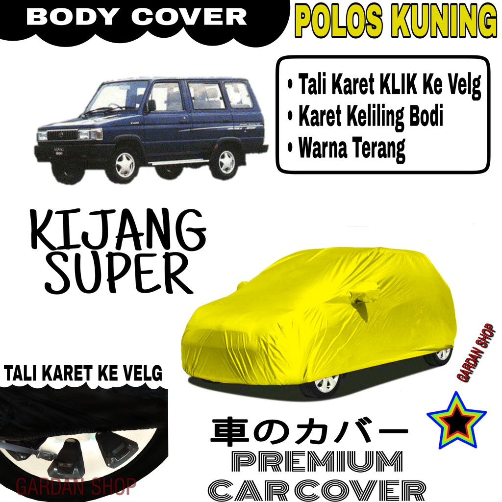 Sarung Mobil KIJANG SUPER Polos KUNING Body Cover Penutup Body Kijang PREMIUM Kuning