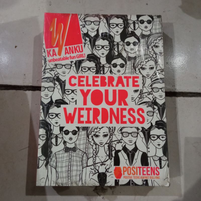 OBRAL MURAH BUKU PENGEMBANGAN DIRI / INSPIRASI / INSPIRATIF / MOTIVASI BISNIS / DI BALIK JARI-JARI / ORIGINAL 2a 9d-Celebrate your weird