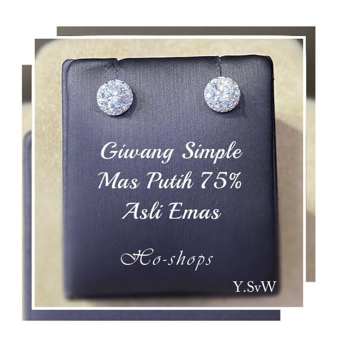 GIWANG / ANTING SIMPLE MAS PUTIH KADAR 75% ASLI EMAS