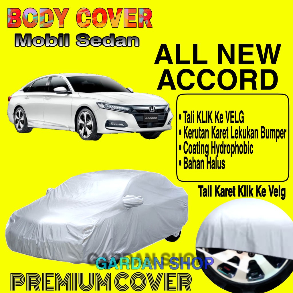 Sarung Mobil ALL NEW ACCORD Polos Body Cover Penutup Mobil All New Accord PREMIUM Coating Waterproof