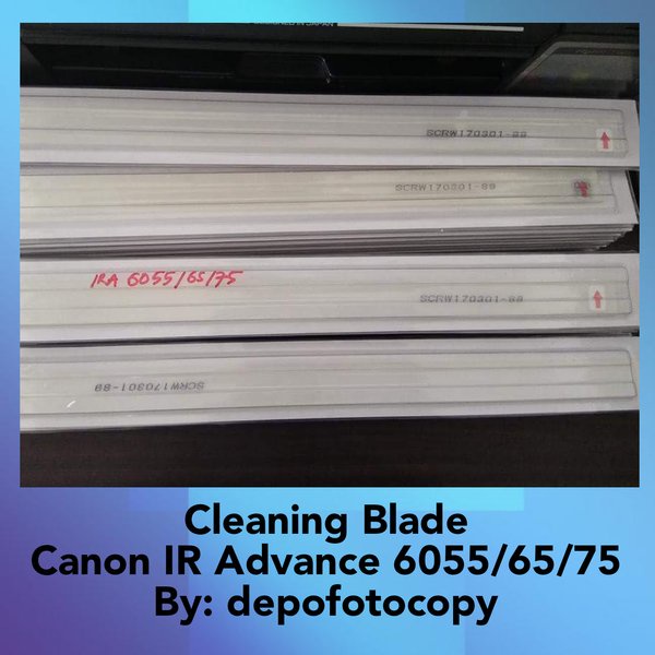 

Promo Cleaning Blade Canon IRA IR Advance 6055 6075 Berkualitas