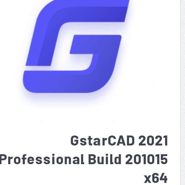 GstarCAD 2021 Professional Build 201015 x64