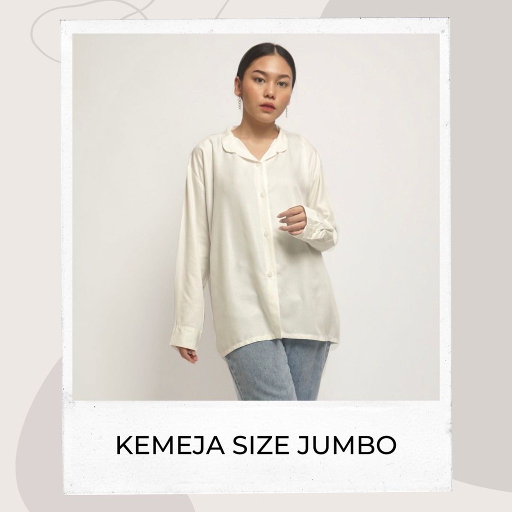 KEMEJA JUMBO WANITA POLOS/ KEMEJA PUTIH ATASAN PUTIH OVERSIZE