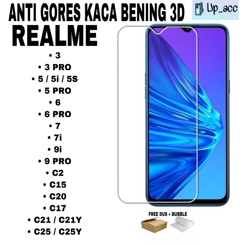 REALME 3 3 PRO 5 5i 5S 5 PRO 6 6 PRO 7 7i 9i 9 PRO C2 C11 C12 C15 C17 C20 C21 C21Y C25 C25Y Tempered Glass Bening 3D Anti Gores Kaca Bening Tidak full