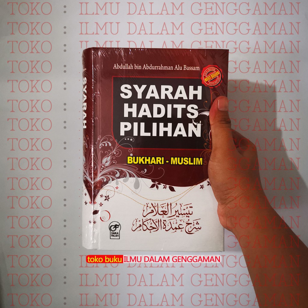 Syarah Hadits Pilihan Bukhari Muslim - Darul Falah