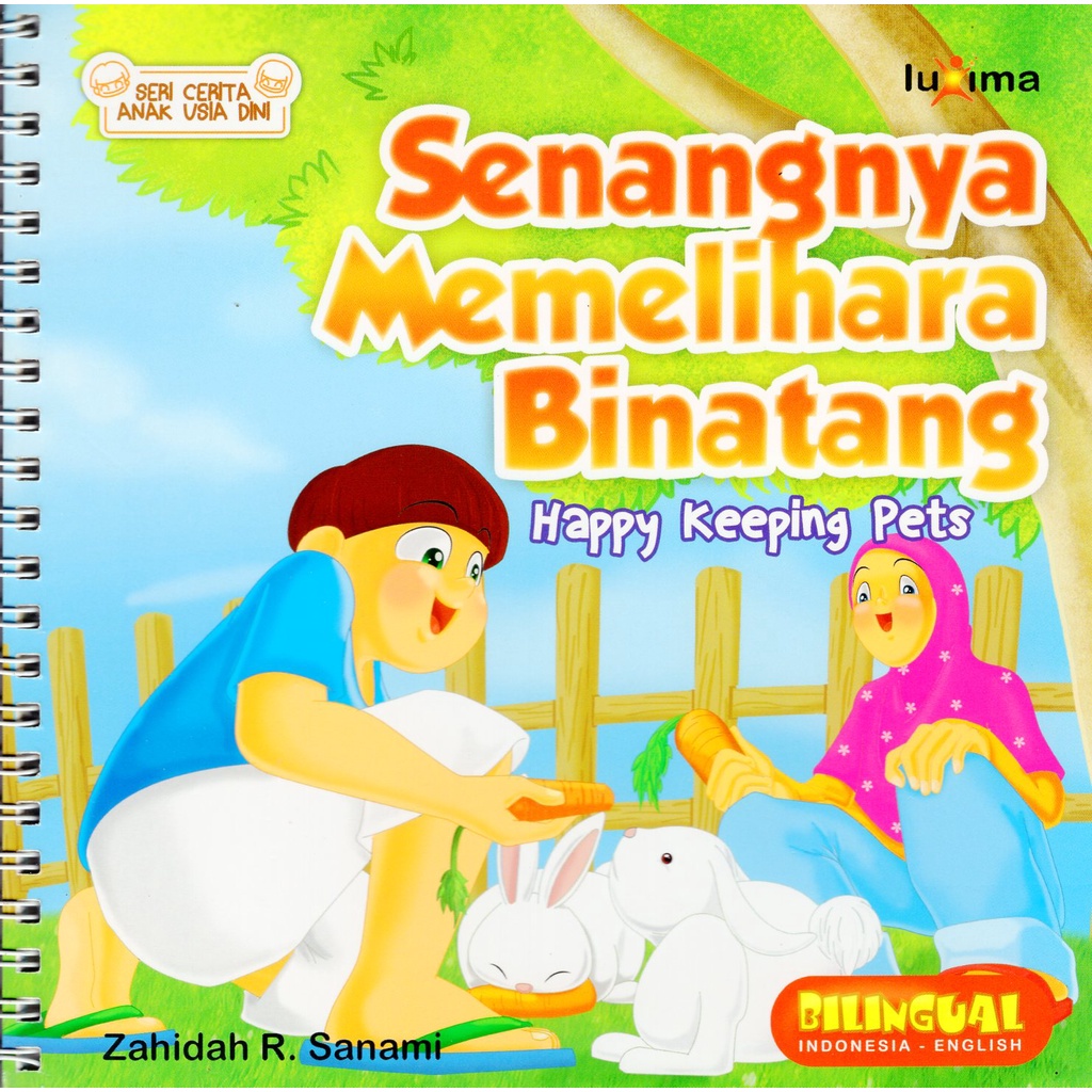 Seri Cerita Anak Usia Dini : Senangnya Memelihara Binatang - Happy Keeping Pets
