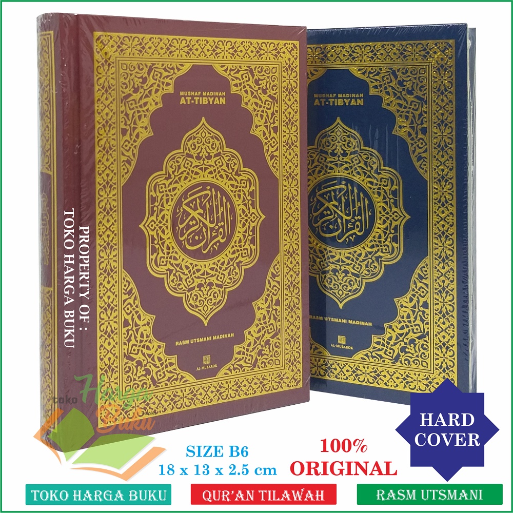 Mushaf Madinah At-Tibyan B6 Hard Cover HC Al-Qur'an Madinah Rasm Utsmani Madinah Qur'an At Tibyan Nonterjemah Penerbit Al-Mubarok