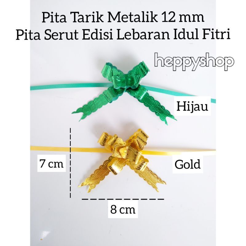 

(Per 10 pcs) Pita Tarik Metalik 12 mm, Pita Serut Edisi Lebaran Idul Fitri