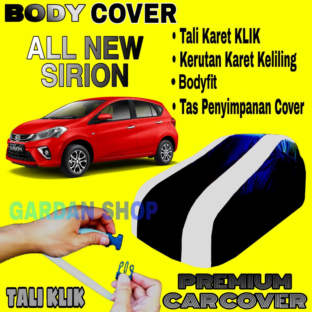 Body Cover ALL NEW SIRION Sarung Strip SILVER Penutup Pelindung Selimut Bodi Mobil Sirion PREMIUM