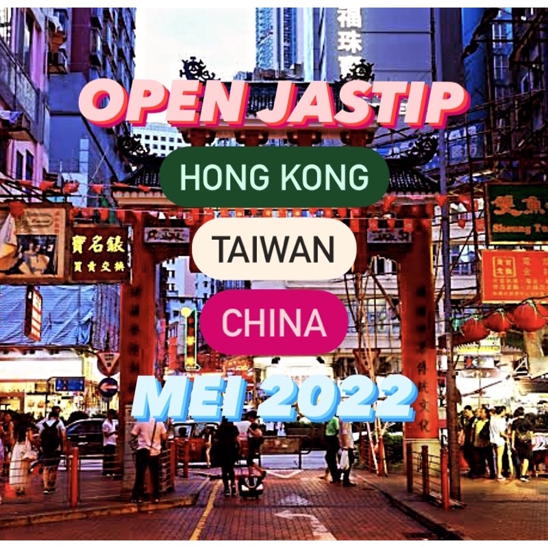 

Jastip Hong Kong Taiwan China Macau April 2022