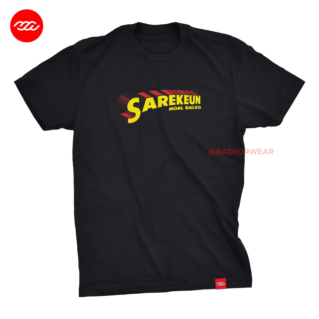 Kaos Sunda Sarekeun Moal baleg, Baju Sunda Kaos Kata Kata Lucu