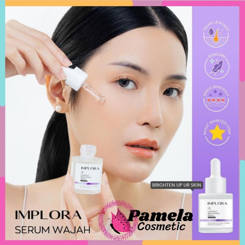 ❤ PAMELA ❤ Implora Face Serum 20 ml - Luminous Brightening Serum/Acne Serum/ Serum Implora /Peeling Serum BPOM