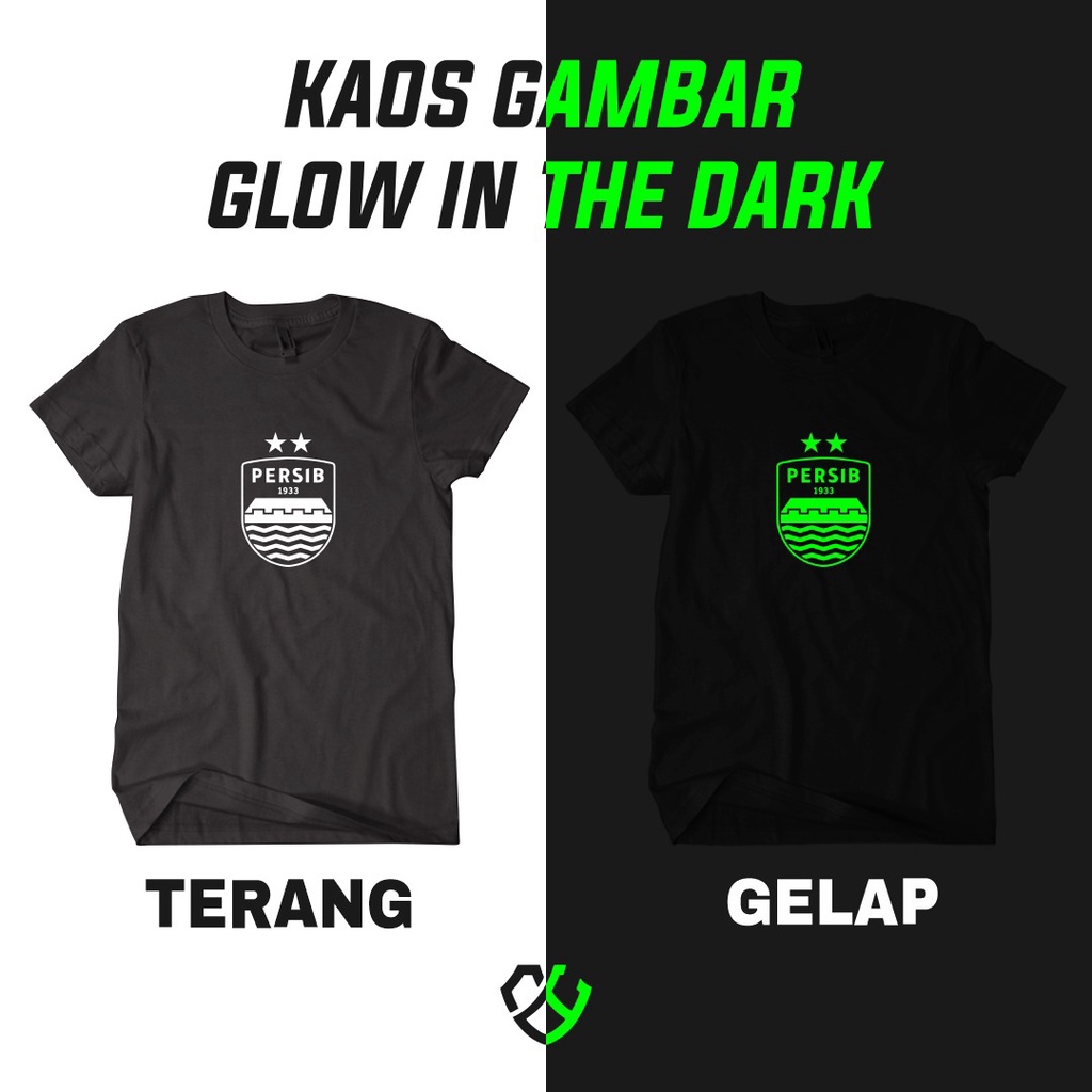 Kaos katun design PERSIB distro kaos Menyala Dalam Gelap / Glow in the Dark Costom kekinian keren