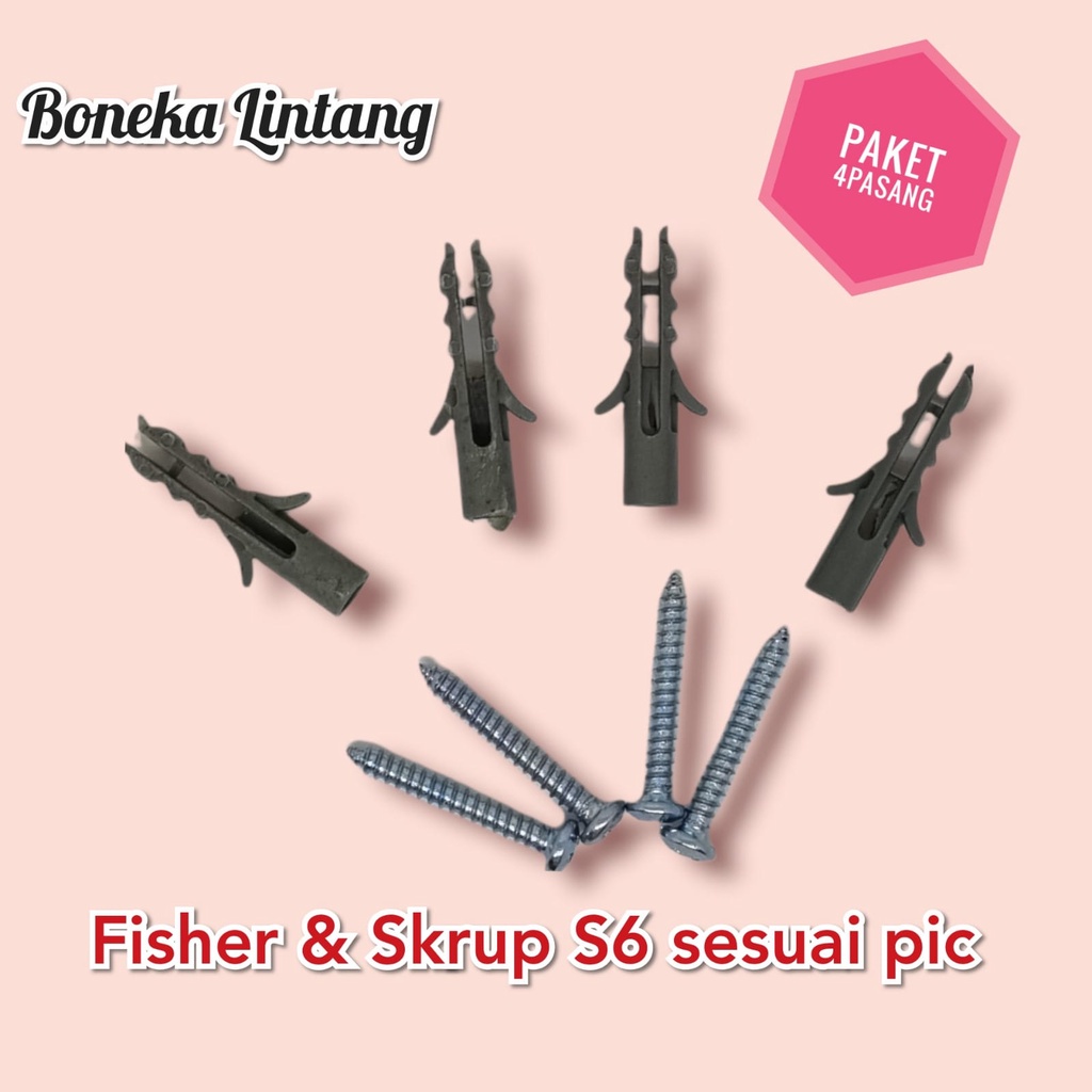 FISHER DAN SKRUP UKURAN S6 UNTUK MEMASANG BATANG GORDEN ISI 4 PASANG