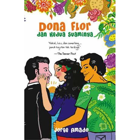 EXCLUSIVE Dona Flor dan Kedua Suaminya  - Jorge Amado TERLARIS
