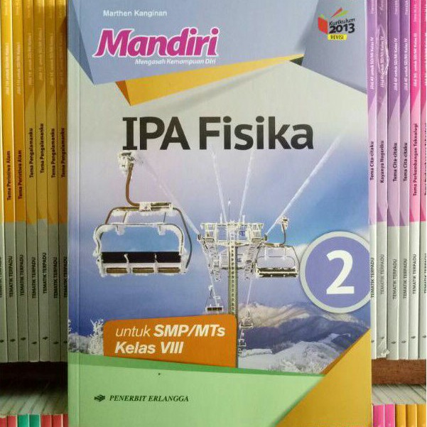 BUKU MANDIRI IPA FISIKA SMP/MTS KELAS 8 REVISI K13N ERLANGGA