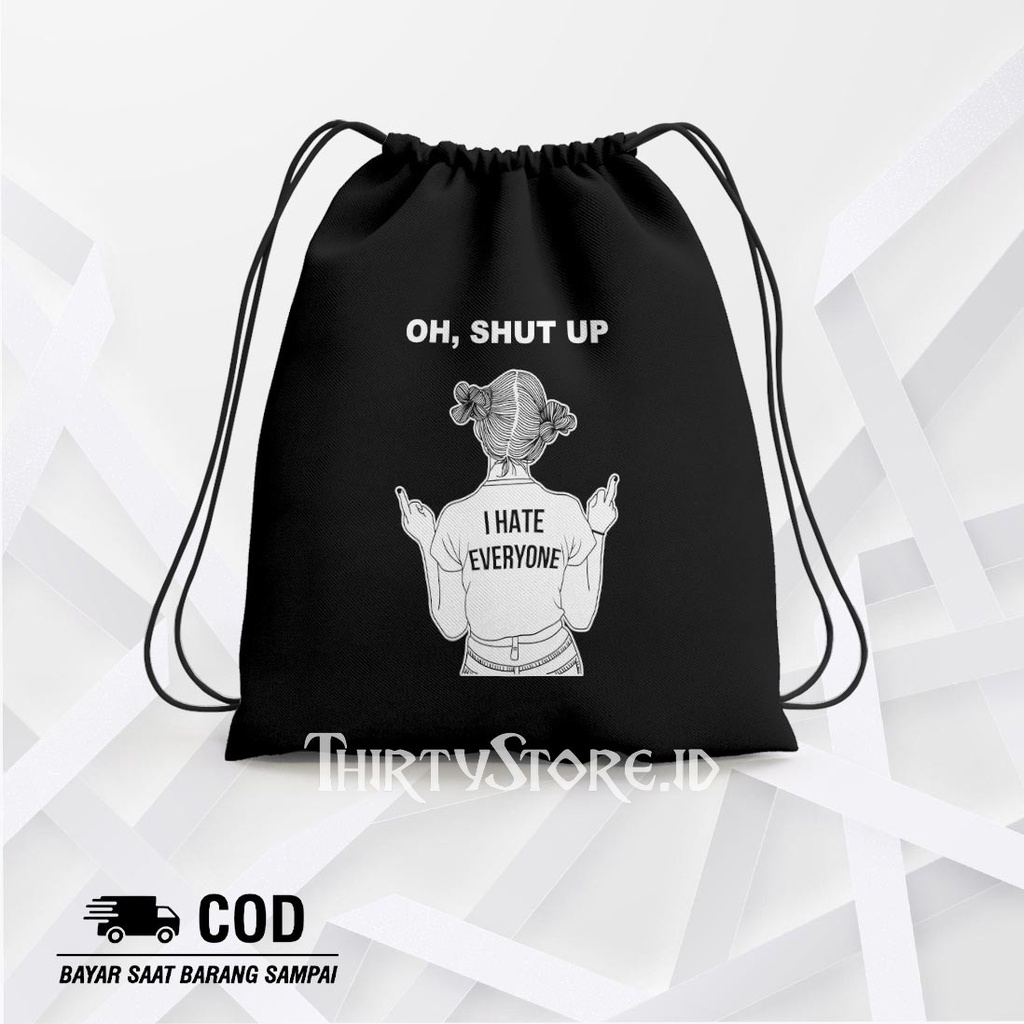 Tas Serut String Bag Shut Up Black - Drawstring Bag Waterproof | Thirty Store.Id