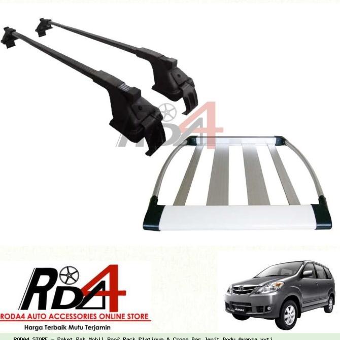 Paket Rak Mobil Roof Rack Platinum & Cross Bar Jepit Body Avanza vvti rod4 Berkualitas