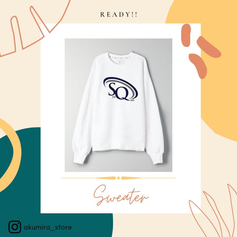 SWEATER CUSTOM SYAQEEL/RAYHOLIC/AQEEVERS (BISA CUSTOM SENDIRI)