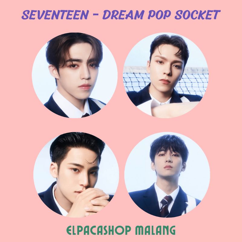 SEVENTEEN - DREAM POP SOCKET/GRIPTOK | S.COUPS JEONGHAN JOSHUA JUN DK SEUNGKWAN VERNON WONWOO WOOZI 