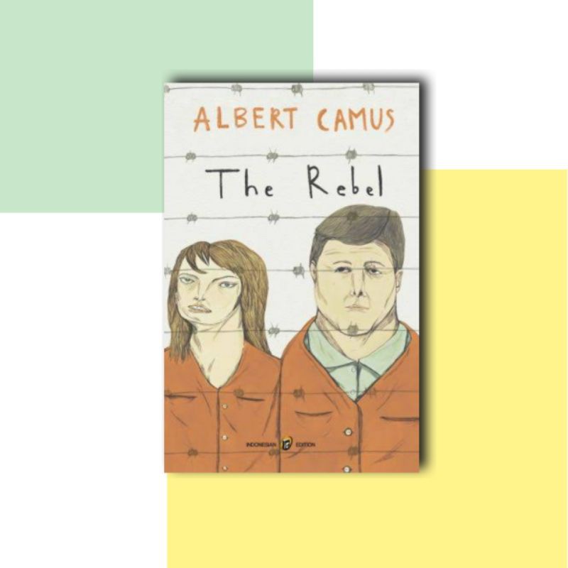 The Rebel (Manusia Pemberontak) - Albert Camus