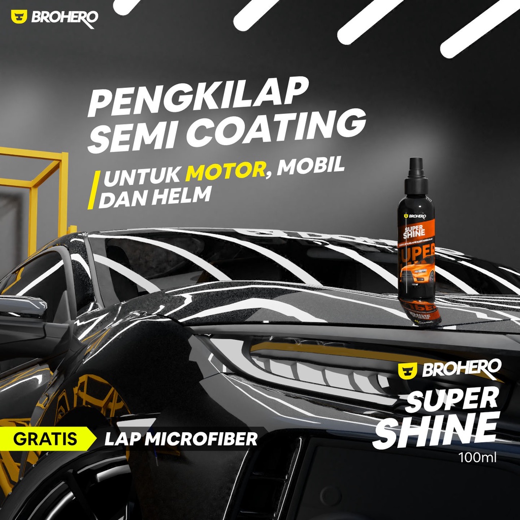 Pengkilap Body Motor / Pengkilap Mobil/Semi Coating by Brohero