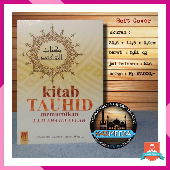 KITAB TAUHID MEMURNIKAN LA ILAHA ILLALLAH MEDIA HIDAYAH KARMEDIA