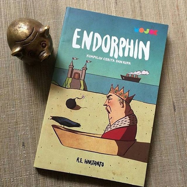 ENDORPHIN: Kumpulan Cerita dan Rupa - R.E. HARTANTO