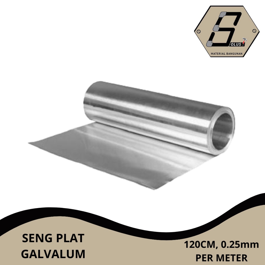 SENG PLAT GALVALUM 120CM (TEBAL: 0.25MM),PER M